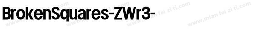 BrokenSquares-ZWr3字体转换