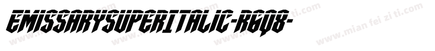 EmissarySuperItalic-r6q8字体转换