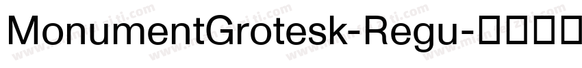 MonumentGrotesk-Regu字体转换