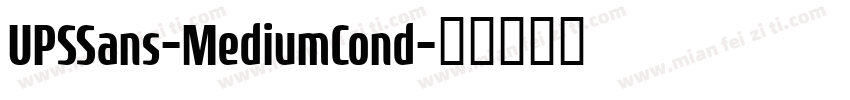 UPSSans-MediumCond字体转换