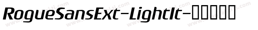 RogueSansExt-LightIt字体转换