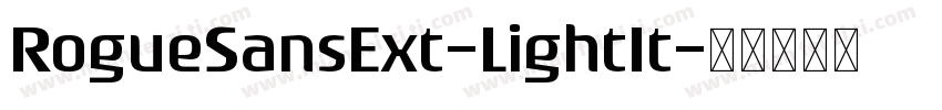 RogueSansExt-LightIt字体转换