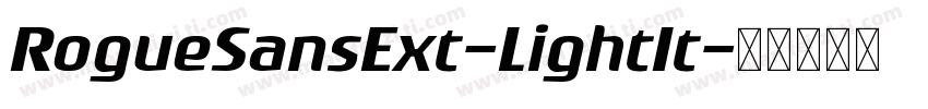 RogueSansExt-LightIt字体转换