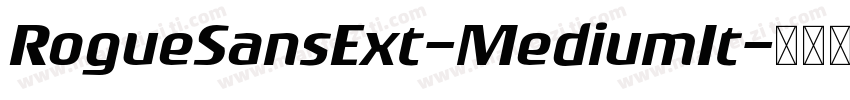 RogueSansExt-MediumIt字体转换