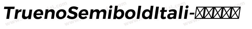TruenoSemiboldItali字体转换