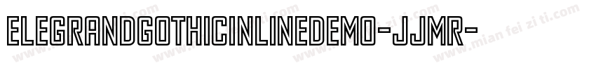 ElegrandGothicInlineDemo-jJMR字体转换