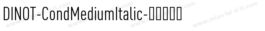 DINOT-CondMediumItalic字体转换
