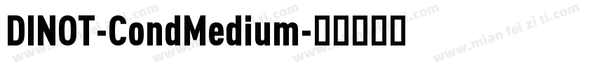 DINOT-CondMedium字体转换