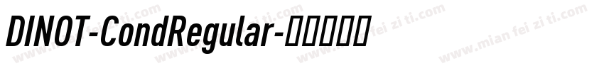 DINOT-CondRegular字体转换