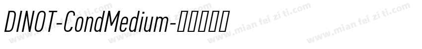 DINOT-CondMedium字体转换