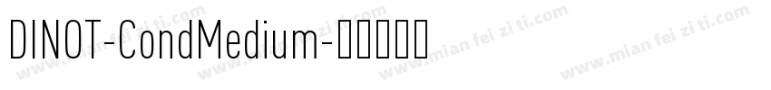 DINOT-CondMedium字体转换