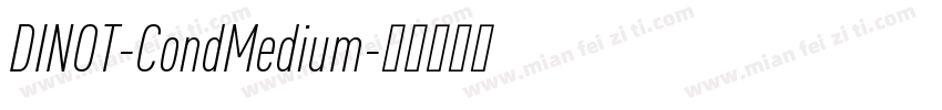 DINOT-CondMedium字体转换