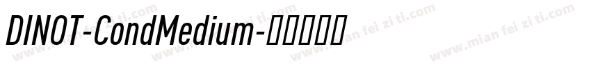 DINOT-CondMedium字体转换