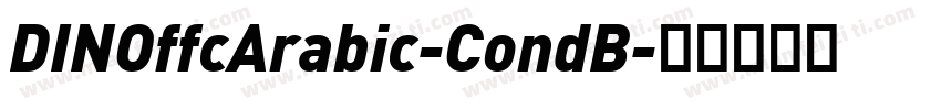 DINOffcArabic-CondB字体转换