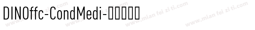 DINOffc-CondMedi字体转换