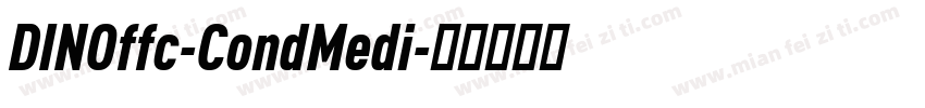 DINOffc-CondMedi字体转换