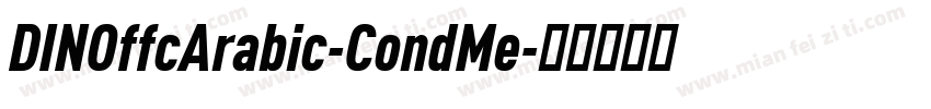 DINOffcArabic-CondMe字体转换