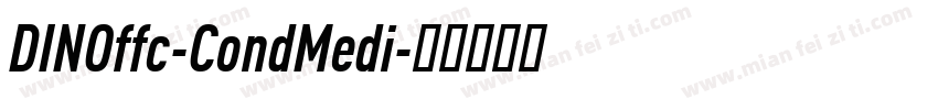 DINOffc-CondMedi字体转换