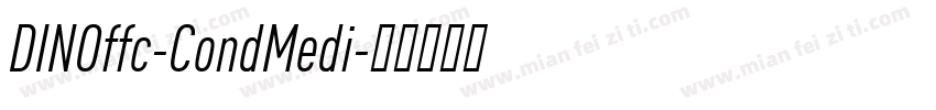 DINOffc-CondMedi字体转换