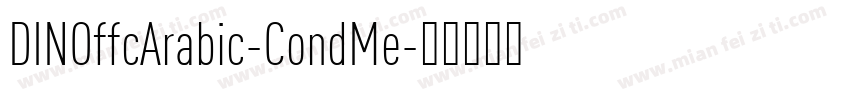 DINOffcArabic-CondMe字体转换