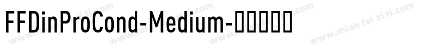 FFDinProCond-Medium字体转换