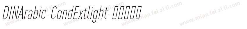 DINArabic-CondExtlight字体转换