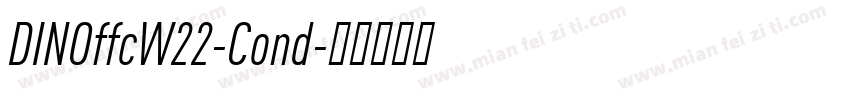 DINOffcW22-Cond字体转换