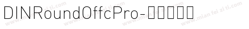 DINRoundOffcPro字体转换