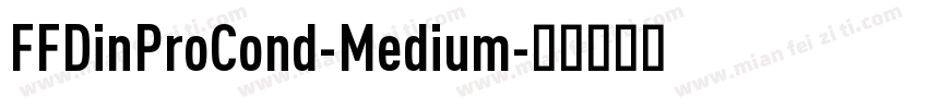 FFDinProCond-Medium字体转换
