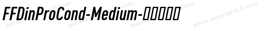FFDinProCond-Medium字体转换