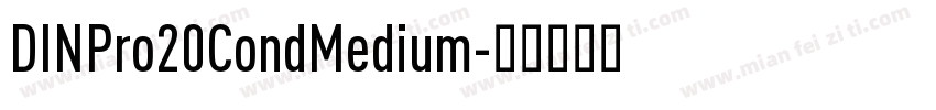 DINPro20CondMedium字体转换