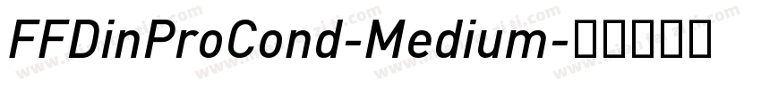 FFDinProCond-Medium字体转换