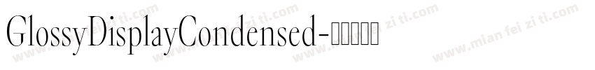 GlossyDisplayCondensed字体转换