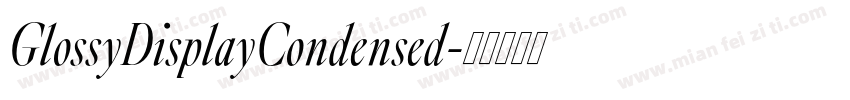 GlossyDisplayCondensed字体转换