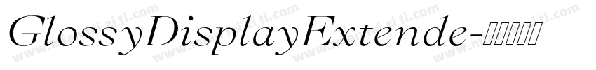 GlossyDisplayExtende字体转换
