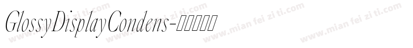 GlossyDisplayCondens字体转换