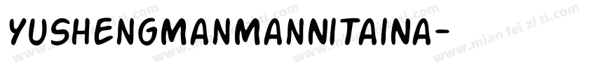 YuShengManManNiTaiNa字体转换