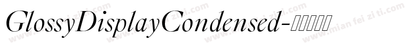 GlossyDisplayCondensed字体转换