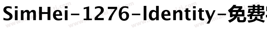 SimHei-1276-ldentity字体转换