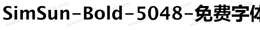 SimSun-Bold-5048字体转换