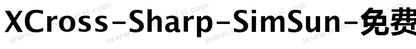 XCross-Sharp-SimSun字体转换