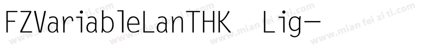 FZVariableLanTHK一Lig字体转换