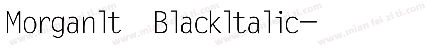 Morganlt一Blackltalic字体转换