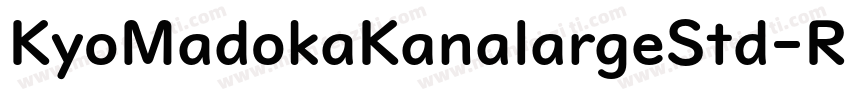 KyoMadokaKanalargeStd-R字体转换