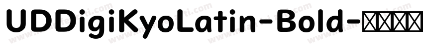 UDDigiKyoLatin-Bold字体转换
