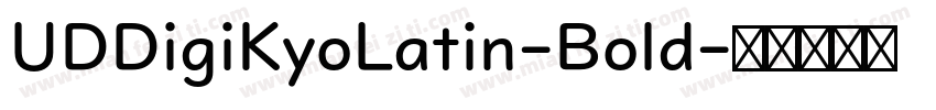 UDDigiKyoLatin-Bold字体转换