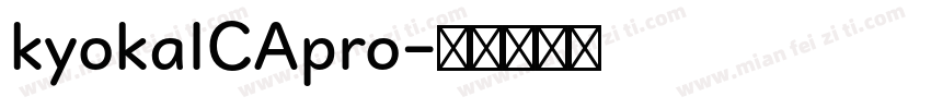 kyokalCApro字体转换