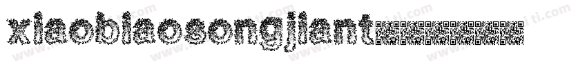 xiaobiaosongjiant字体转换