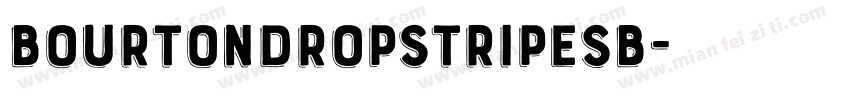 BourtonDropStripesB字体转换