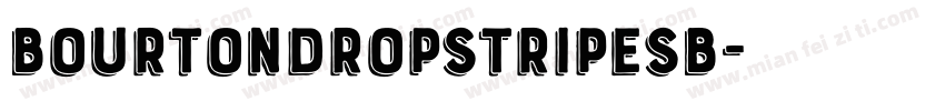 BourtonDropStripesB字体转换